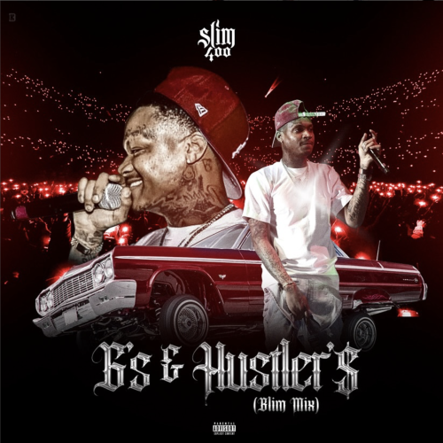 New Release: Slim 400’s ‘G’s & Hustlers (Blim Mix)’ Out Now